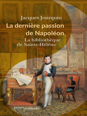 cover image of La dernière passion de Napoléon